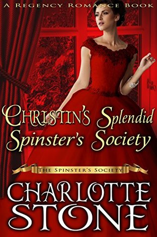 Christin's Splendid Spinster's Society (The Spinster’s Society)