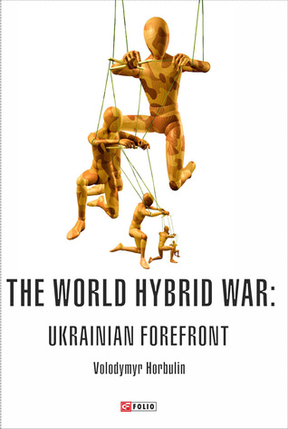 The World Hybrid War: Ukrainian Forefront