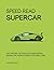 Speed Read Supercar: The Hi...