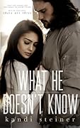 What He Doesn't Know