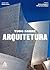 Tudo sobre Arquitetura