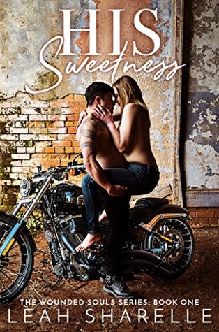 His Sweetness (Wounded Souls, #1)