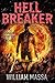 Hell Breaker by William Massa