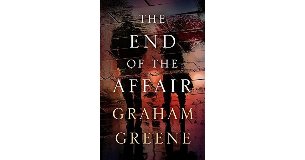 The End of the Affair by