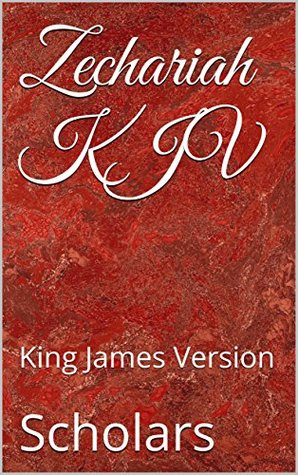 Zechariah KJV: King James Version (Kindle Edition)