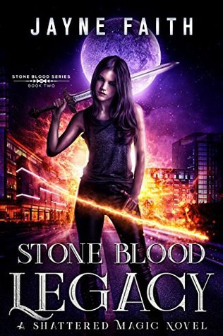 Stone Blood Legacy (Shattered Magic - Stone Blood #2)