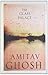 The Glass Palace by Amitav Ghosh