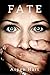 Fate (The Hunt Chronicles, #1)