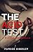 The Acid Test by Patrick Kingsley