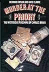 Murder at the Priory: The Mysterious Poisoning of Charles Bravo