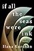 If All the Seas Were Ink: A Memoir