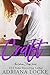 Craft (The Gibson Boys, #2) by Adriana Locke