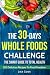 The 30 Days Whole Food Challenge by Lisa Cook