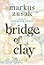 Bridge of Clay