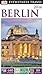 Berlin (DK Eyewitness Travel Guide)