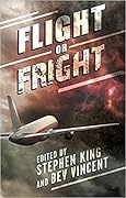 Flight or Fright: 17 Turbulent Tales