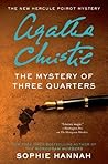 The Mystery of Three Quarters by Sophie Hannah