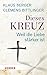 Dieses Kreuz: Weil die Lieb...