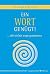 Ein Wort genügt!: Sich einfach umprogrammieren (German Edition)