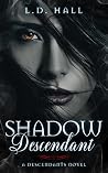 Shadow Descendant