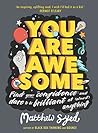 You Are Awesome: ...
