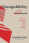 ChangeAbility Playbook: How To Navigate Your Own Change