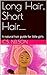 Long Hair, Short Hair.....:...