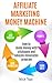 Affiliate Marketing Money Machine  by Nick Tsai