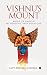 Vishnu’s Mount  by Capt. Praveen Chopra