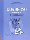 Quaderno d'esercizi di mindfulness Quaderno d'esercizi di mindfulness