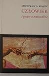 Człowiek i prawo naturalne by Mieczysław Albert Krąpiec
