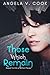 Those Which Remain (Pieces Duology Book 2)