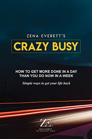 SAMPLE ONLY,   NOT FOR PURCHASE Crazy Busy: How to get more done in a day than you do now in a week