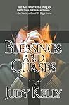 Blessings and Curses by Judy  Kelly