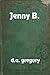 Jenny B. by D.A. Gregory