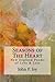 Seasons of The Heart by John P. Joy