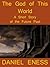 The God of This World by Daniel Eness