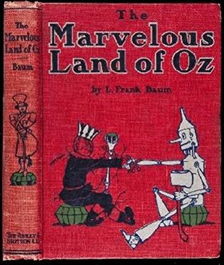 The Marvelous Land of Oz: Illustrated, 1904 (first) edition