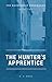 The Hunter's Apprentice (The Ravencrest Chronicles, #2)