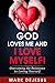 God Loves Me and I Love Myself!: Overcoming the Resistance to Loving Yourself