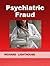 Psychiatric Fraud