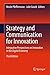 Strategy and Communication for Innovation: Integrative Perspectives on Innovation in the Digital Economy