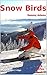 Snow Birds