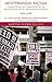 Mediterranean Racisms: Connections and Complexities in the Racialization of the Mediterranean Region (Mapping Global Racisms)