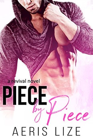 Piece By Piece: A Revival Novel (Kindle Edition)
