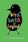 Bird, Bath, & Beyond by E.J. Copperman