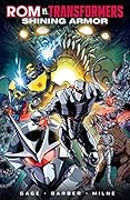 ROM vs. Transformers: Shining Armor