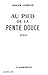 Au pied de la pente douce: Roman (Collection Nos classiques) (French Edition)
