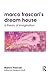Marco Frascari's Dream House: A Theory of Imagination