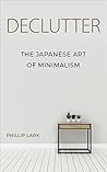 Book cover for Declutter: The Japanese Art of Minimalism
